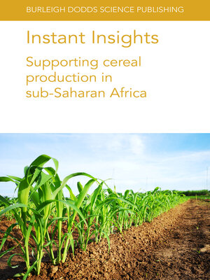 cover image of Instant Insights: Supporting Cereal Production in Sub-Saharan Africa